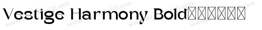 Vestige Harmony Bold字体转换